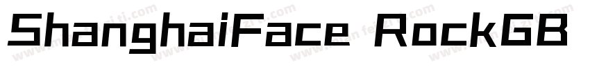ShanghaiFace RockGB Blod字体转换